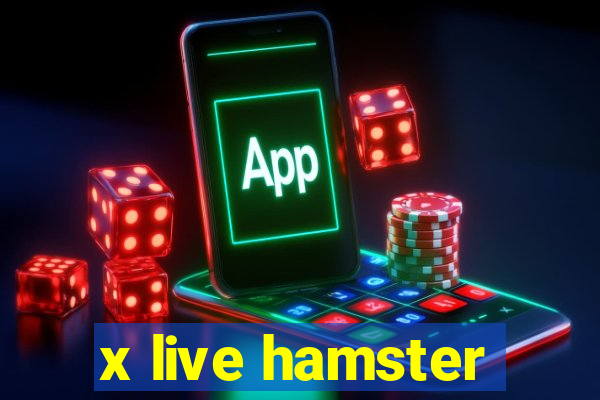 x live hamster