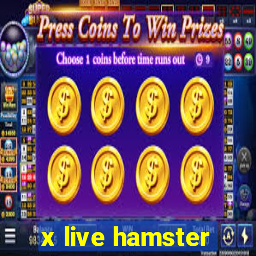 x live hamster