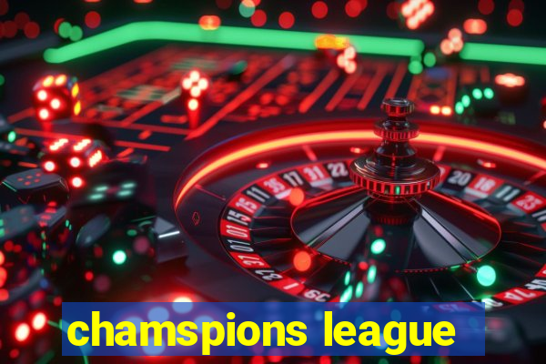 chamspions league