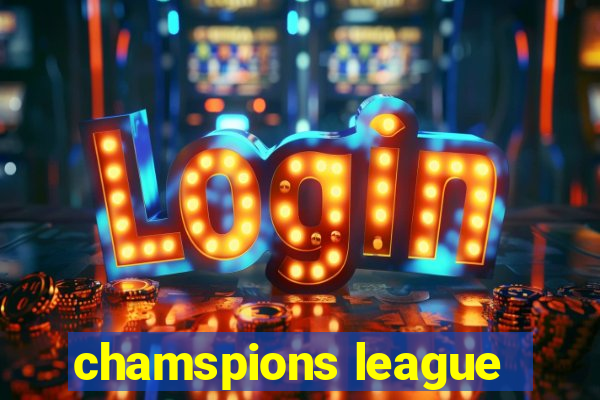 chamspions league