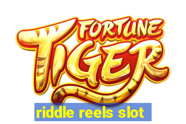 riddle reels slot