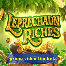 prime video tim beta