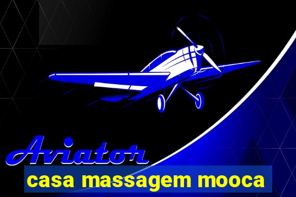 casa massagem mooca