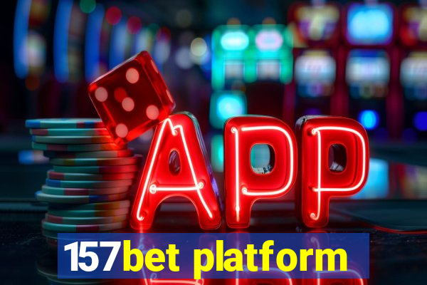 157bet platform