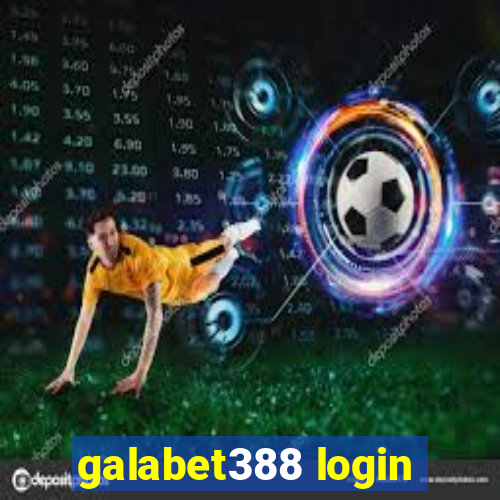 galabet388 login