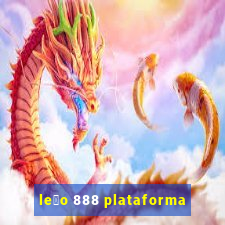 le茫o 888 plataforma