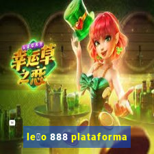 le茫o 888 plataforma