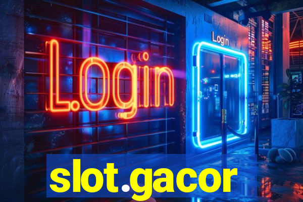 slot.gacor