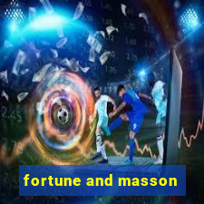 fortune and masson