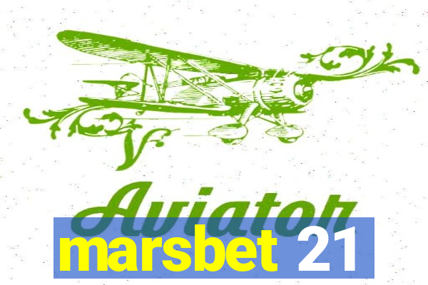 marsbet 21