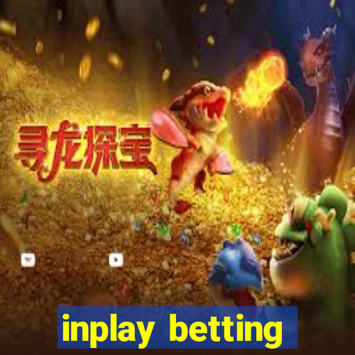 inplay betting