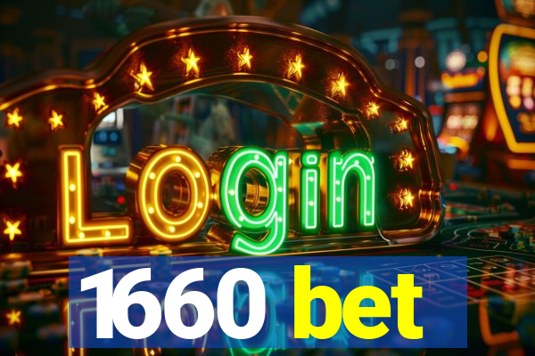 1660 bet