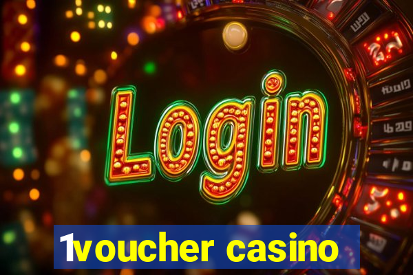 1voucher casino