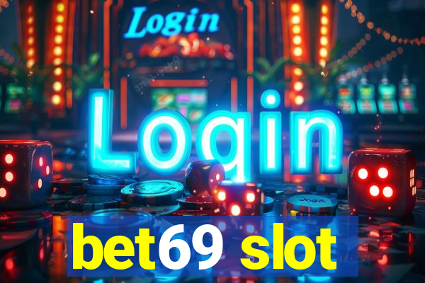 bet69 slot