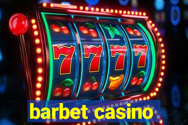 barbet casino