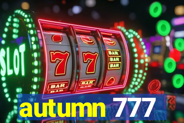 autumn 777