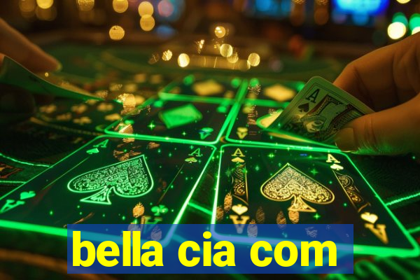 bella cia com