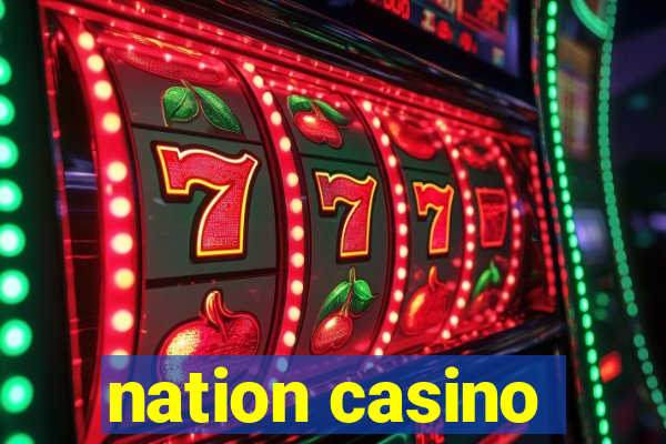 nation casino