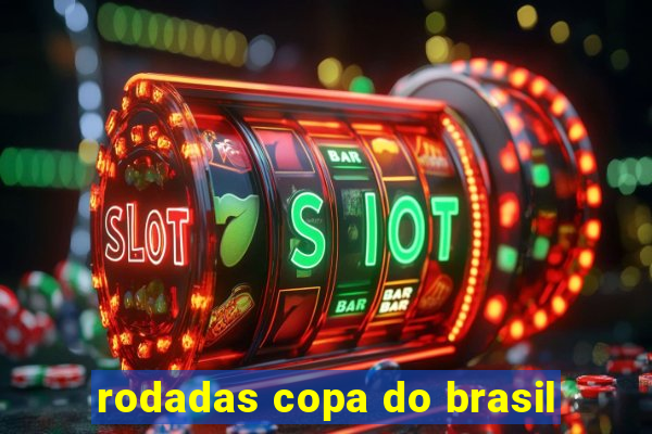 rodadas copa do brasil