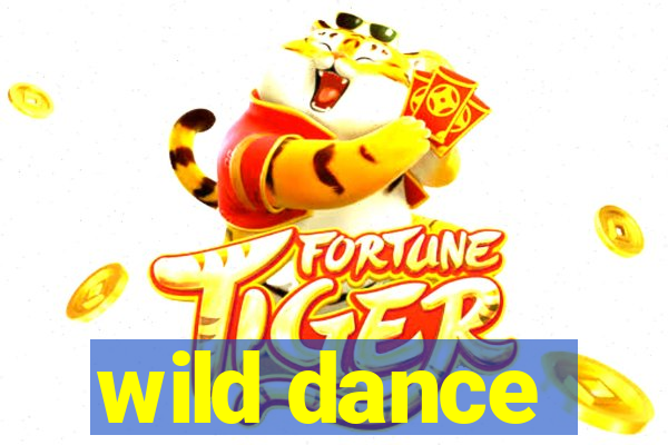 wild dance