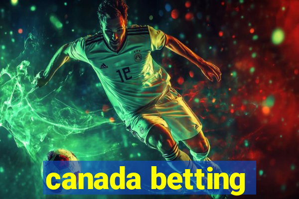 canada betting