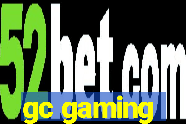 gc gaming