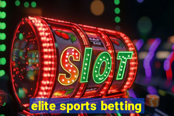 elite sports betting