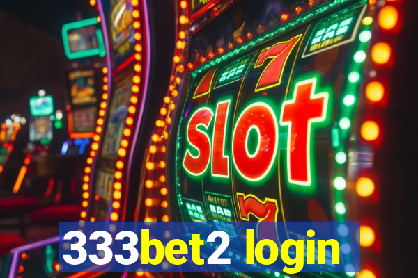 333bet2 login