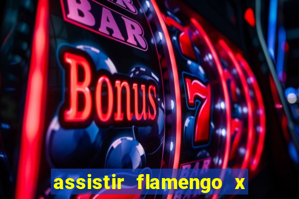 assistir flamengo x river plate ao vivo futemax