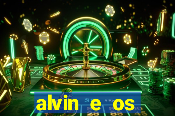 alvin e os esquilos redecanais