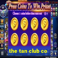 the tan club co