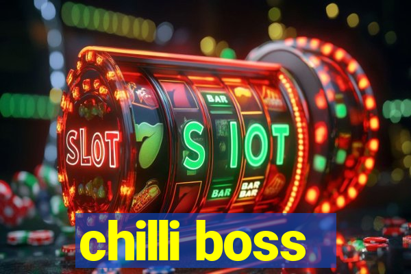 chilli boss