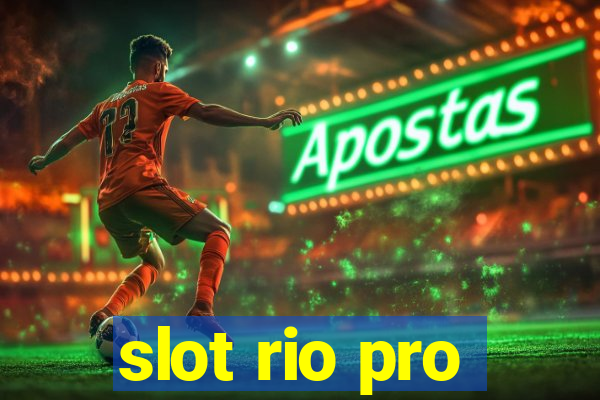 slot rio pro