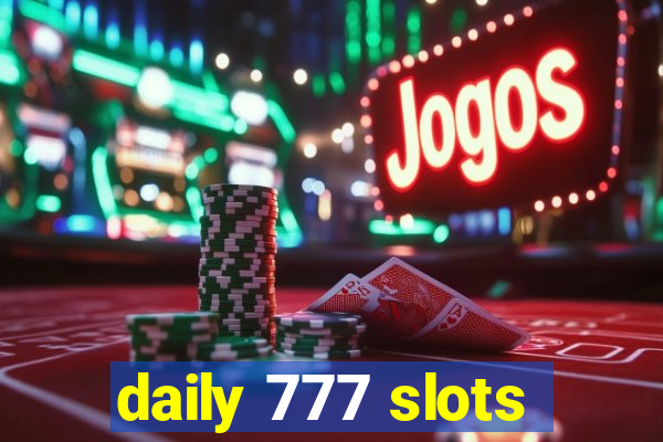 daily 777 slots