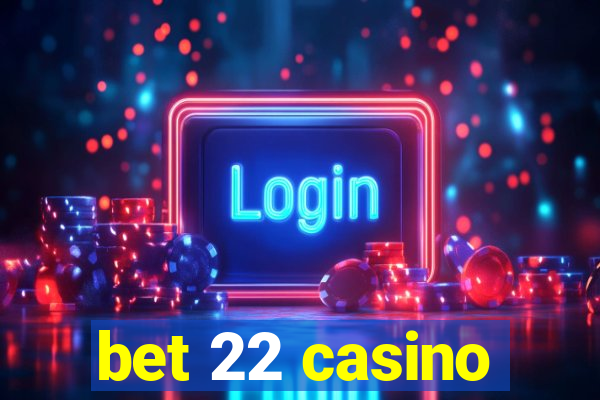 bet 22 casino