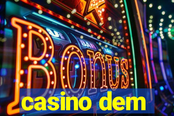 casino dem