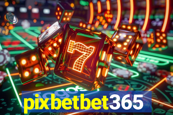 pixbetbet365