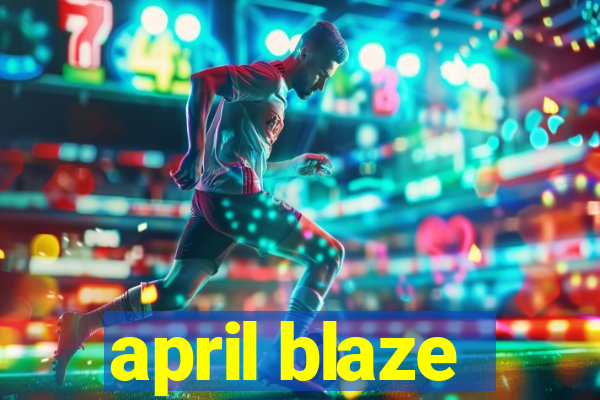 april blaze