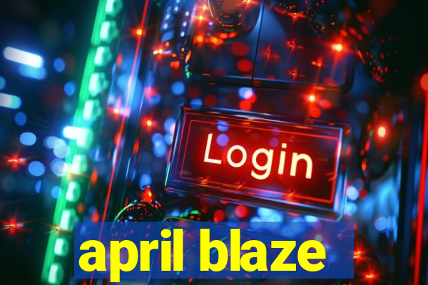 april blaze