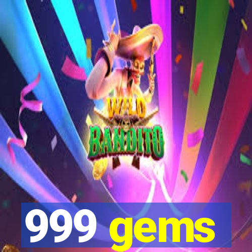 999 gems