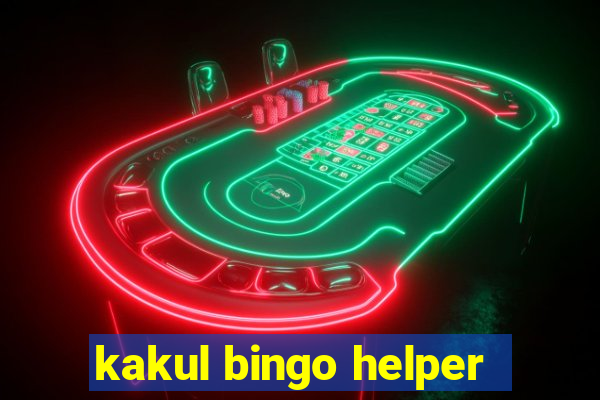 kakul bingo helper