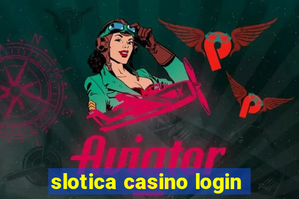 slotica casino login