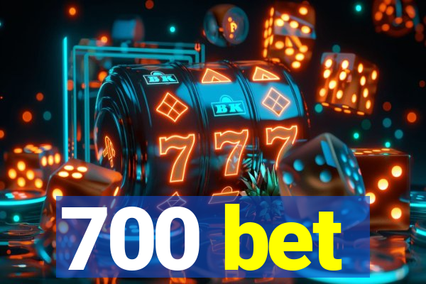 700 bet