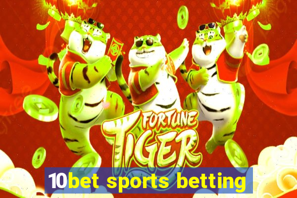 10bet sports betting