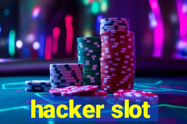 hacker slot