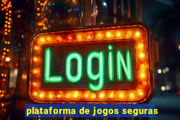 plataforma de jogos seguras