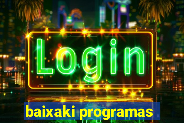 baixaki programas