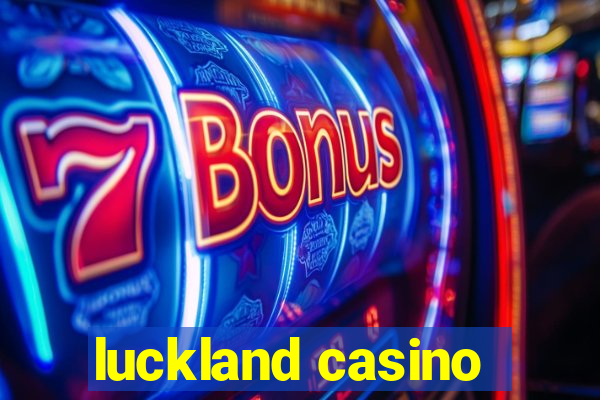 luckland casino