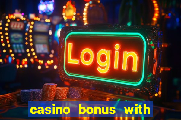 casino bonus with no deposit