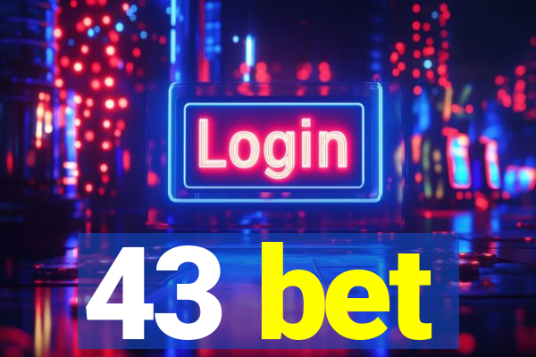 43 bet